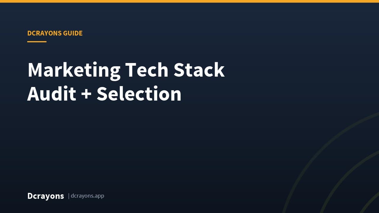 Marketing Tech Stack Audit + Selection