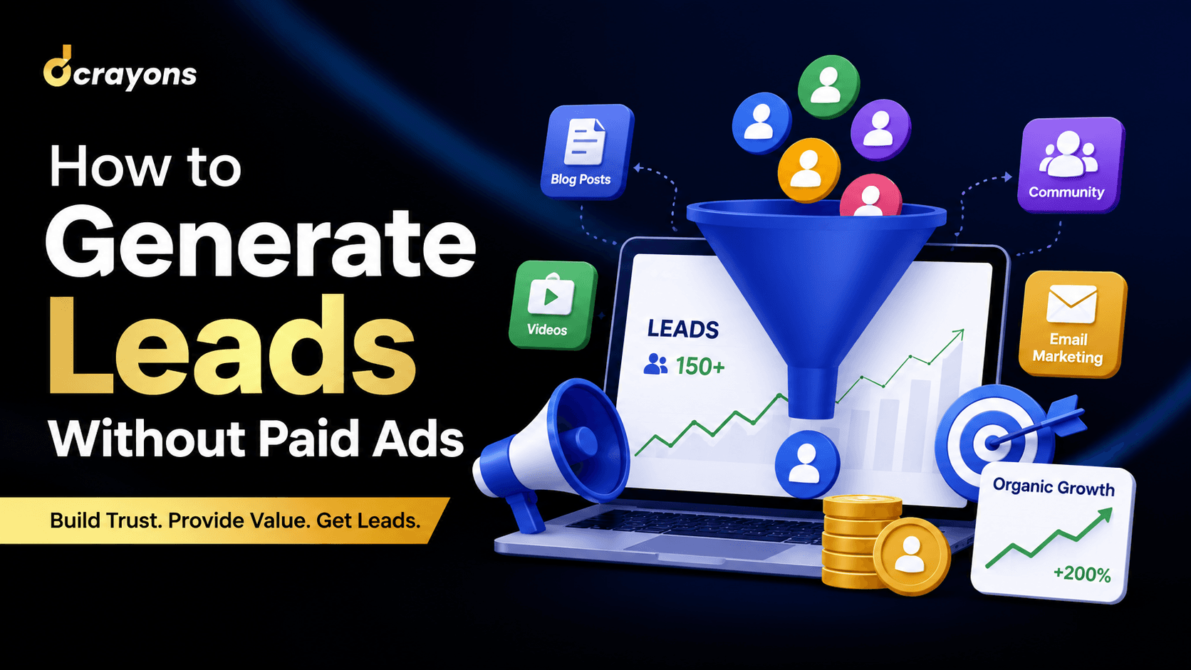 How to Generate Leads Without Paid Ads