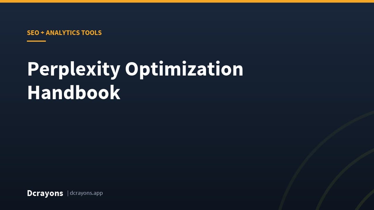 Perplexity Optimization Handbook